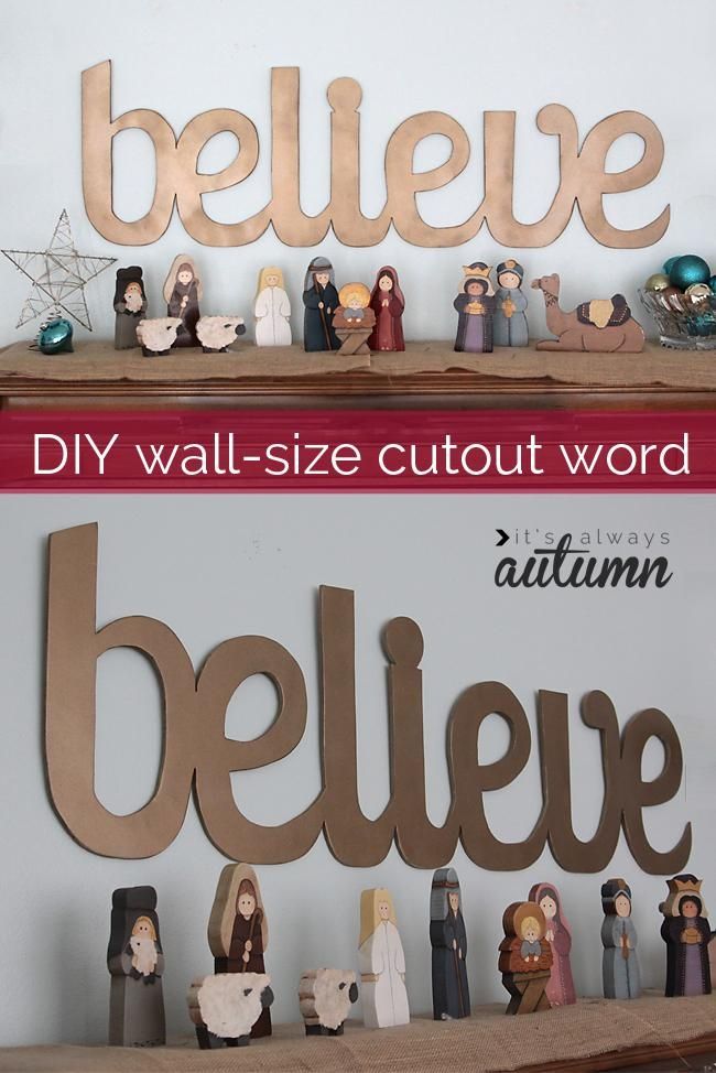 Wall Size Cutout Word Art For Christmas {Believe} – It's Always Autumn Throughout Wood Word Wall Art (View 13 of 20)