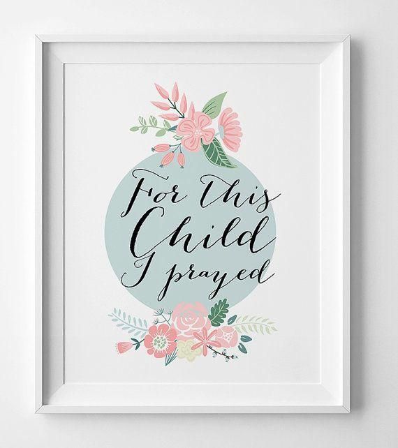 25+ Best 1 Samuel 3 Ideas On Pinterest | Pregnancy Prayer Within For This Child I Prayed Wall Art (Photo 15 of 20)