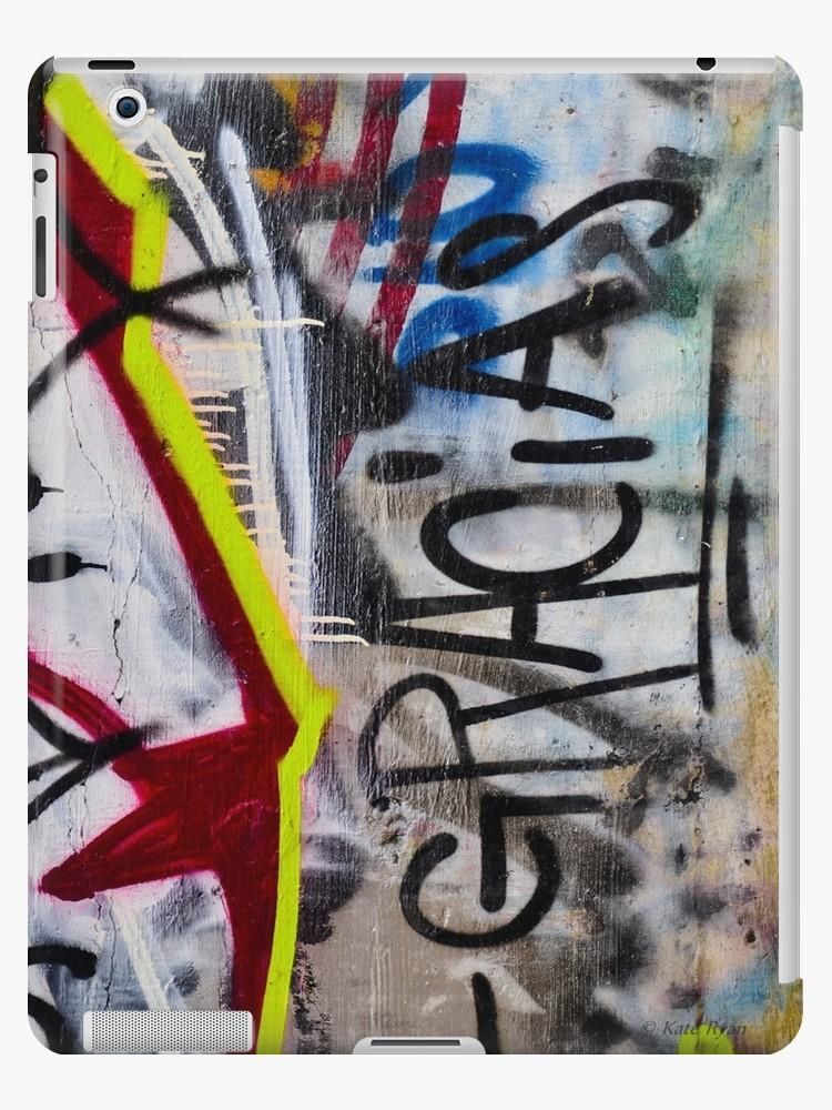 Abstract Graffiti Wall Art Photography – Gracias" Ipad Cases Within Abstract Graffiti Wall Art (View 20 of 20)
