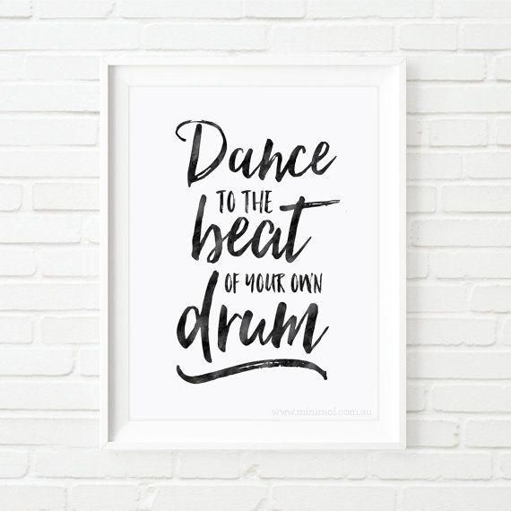 Dance To The Beat Of Your Own Drum, Printable Quotes, Printable Regarding Dance Quotes Canvas Wall Art (View 6 of 20)