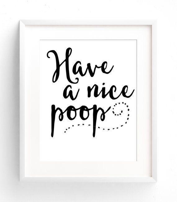 Funny Bathroom Wall Art Printable Have A Nice Poop Bathroom Sign With Canvas Wall Art Funny Quotes (View 4 of 20)