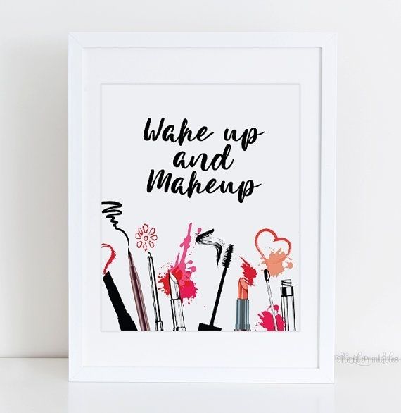 Wake Up And Makeup Printable, Cosmetic Wall Art, Beauty Room Wall Within Teen Wall Art (View 2 of 10)