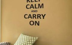 20 Best Collection of Keep Calm and Carry on Wall Art